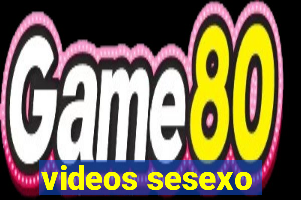 videos sesexo